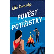 Pověst potížistky - Elle Elle Kennedy