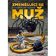 Zmenšující se muž - Richard Matheson