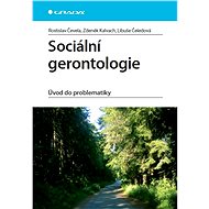Social gerontology - Zdeněk Kalvach