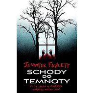 Schody do temnoty - Jennifer Fawcett