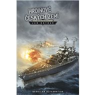 Hrdinové českých zemí - Jan Kotouč ed.