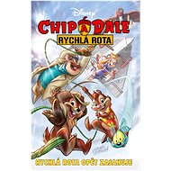 Chip a Dale - Rychlá rota opět zasahuje - Cavan Scott
