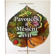 Pavouček a Měsíční svit - Viktor Pivovarov