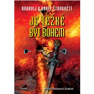 Je těžké být bohem - Arkadij a Boris Strugačtí