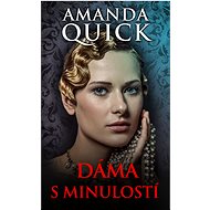 Dáma s minulostí - Amanda Quick
