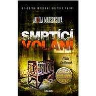 Případy Kim Stoneové 13: Smrtící volání - Angela Marsons