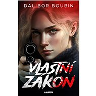 Vlastní zákon - Dalibor Boubín