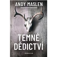 Temné dědictví - Andy Maslen