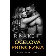 Ocelová princezna - Rina Kent