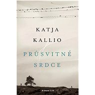 Průsvitné srdce - Katja Kallio