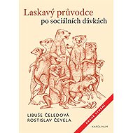 A kind guide to social benefits - Rostislav Čevela  Libuše Čeledová