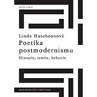 Poetika postmodernismu - Linda Hutcheon