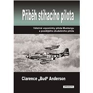 Příběh stíhacího pilota - Clarence E. Anderson
