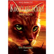 Kočičí válečníci: Nové proroctví (6) - Západ slunce - Erin Hunterová