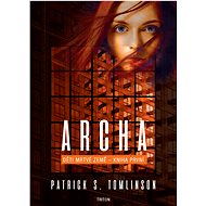 Archa - Patrick S. Tomlinson