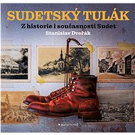 Sudetský tulák - Stanislav Dvořák