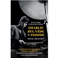 Charlie byl vždy v pohodě - Paul Sexton
