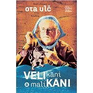 Velikáni a malikáni - Ota Ulč