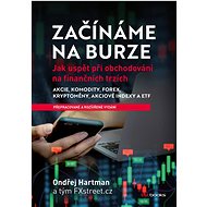 Začínáme na burze - přepracované a rozšířené vydání - Ondřej Hartman