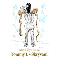 Tommy I. - Skrývání - Anna Nymsová