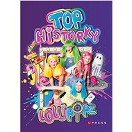 Lollipopz - Top historky - Lollipopz