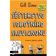 Sesterstvo sobotního sauvignonu - Gill Sims