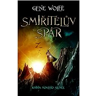 Smiřitelův spár - Gene Wolfe
