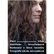 Mami, miluju - Aleš Palán