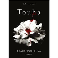 Touha - Tracy Wolffová