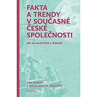 Fakta a trendy v současné české společnosti - 