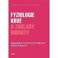 Fyziologie krve a základy imunity - Magdaléna Chottová Dvořáková  Eliška Mistrová