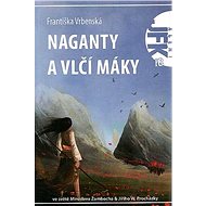 JFK 018 Naganty a vlčí máky - Františka Vrbenská
