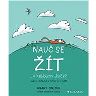 Learn to live - Grant Snider