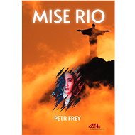 Mise Rio - Petr Frey