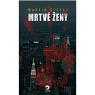 Mrtvé ženy - Martin Štefko