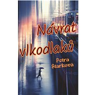 Návrat vlkodlaků - Petra Štarková