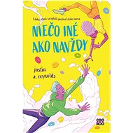 Niečo iné ako navždy - Justin A. Reynolds