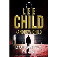 Dokonalý plán - Lee Child