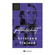 Potměchuť - Kristýna Frejová