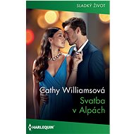 Svatba v Alpách - Cathy Williamsová