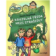 The magic class among the ghosts - Zuzana Pospíšilová