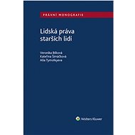 Lidská práva starších lidí - Kateřina Šimáčková