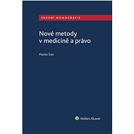 Nové metody v medicíně a právo - Martin Šolc