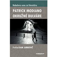 Okružné bulváre - Patrick Modiano