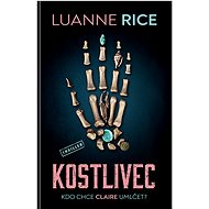 Kostlivec - Luanne Riceová