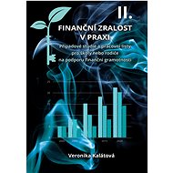 Finanční zralost v praxi II. - Veronika Kalátová