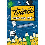 Tvůrčí psaní pro děti - Ludmila Selingerová