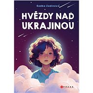 Hvězdy nad Ukrajinou - Radka Zadinová