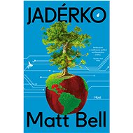 Jadérko - Matt Bell