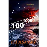 100 – 1000 – 10 000 - Jiří Olšanský
